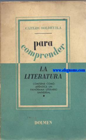 Para comprender la literatura. Contiene como apndice un Panorama literario universal.