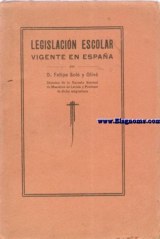 Legislacin Escolar vigente en Espaa.