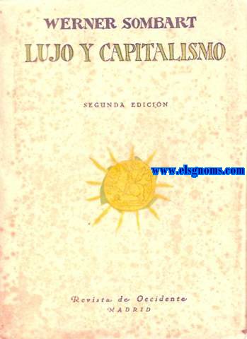 Lujo y capitalismo. Traducidos del alemn por Lus Isbal.