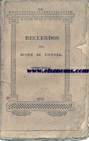 Recuerdos del Duque de Vicenza.Traducida al castellano por J.Lesen y Moreno.