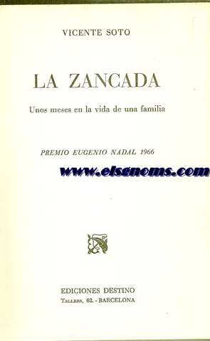 La zancada.Unos meses en la vida de una familia.Premio Nadal 1966.