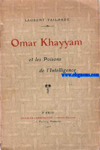 Omar Khayyam et les Poisons de l'Intelligence.