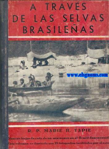 A travs de las selvas brasileas. En las selvas vrgenes del Brasil. Versin espaola de Germn Gmez de la Mata.