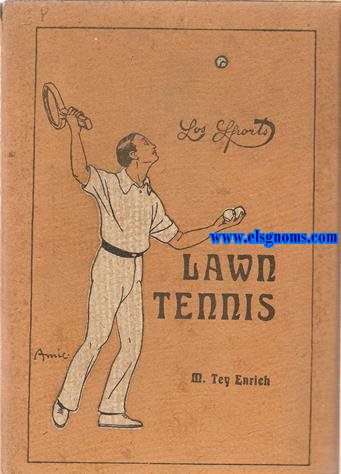 Lawn - Tennis. Con un prlogo de Jorge de Satrustegui. Ilustraciones de Amic.