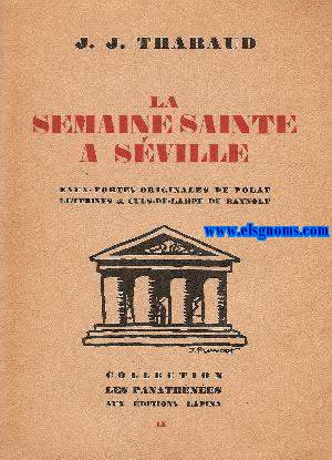 La Semaine Sainte a Sville.