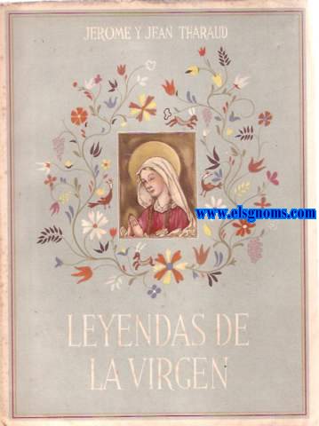 Leyendas de la Virgen. Traduccin M.Manent.