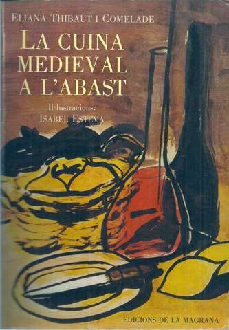 La cuina medieval a l'abast.Prleg de M.Vzquez Montalbn.