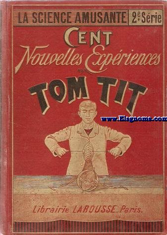 La science amusante.(Deuxime srie).100 nouvelles expriences.