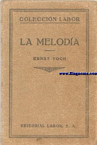 La meloda.Traduccin del alemn por Roberto Gerhard.