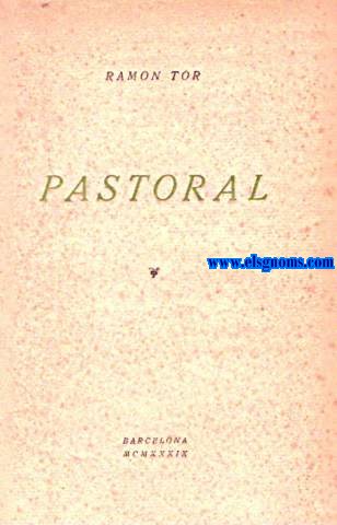 Pastoral. Gales a muntanya. Dibuixos de Francesc Domingo. Proemi de Josep M de Sucre. Comentari a les Gales Pirenques d'Aureli Capmany. Epleg d'Agust Esclasans. Set llibre de poemes de...