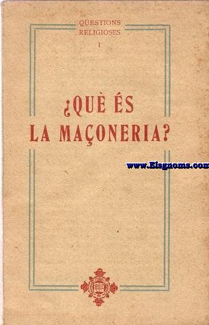 Qu es la Maoneria?.