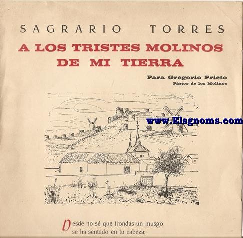 A los tristes molinos de mi tierra (Para Gregorio Prieto,pintor de molinos).