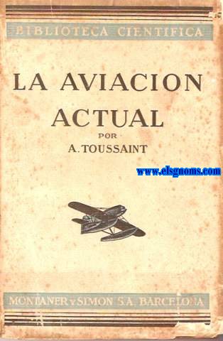 La aviacin actual. Estudio aerodinmico y ensayos de los aviones. La aviacin actual y la seguridad.