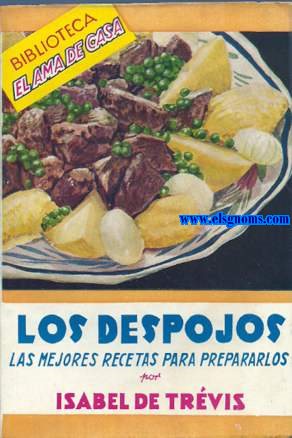 Los despojos. Las mejores recetas para prepararlos.