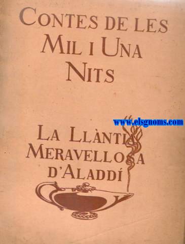 Contes de les mil i una nits.La llntia meravellosa d'Aladd.