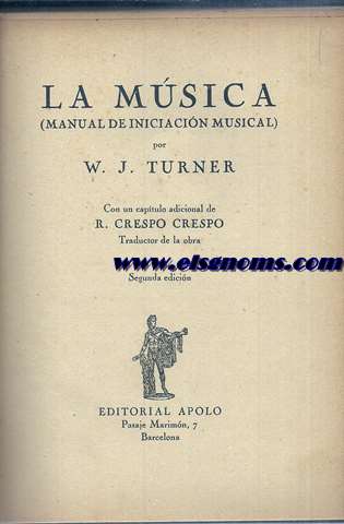 La msica (manual de iniciacin musical). Con un captulo adicional de R. Crespo traductor de la obra.