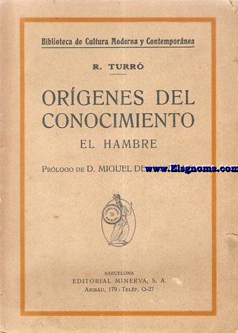 Orgenes del Conocimiento. El hambre. Prlogo de D.Miguel de Unamuno.