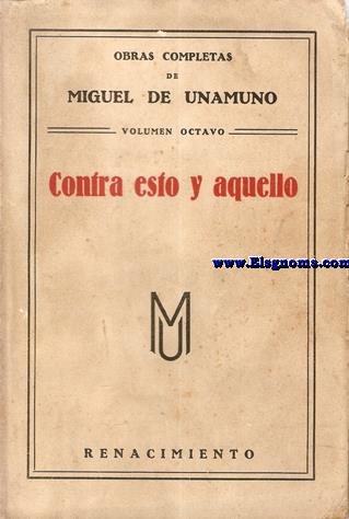 Contra esto y aquello.