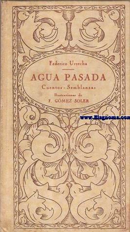 Agua pasada (Cuentos ,Bocetos, Semblanzas).  Ilustraciones de F.Gmez Soler.