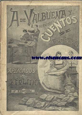 Cuentos de barbera aplicados a la poltica. 2 edicin con ilustraciones de Qulez.