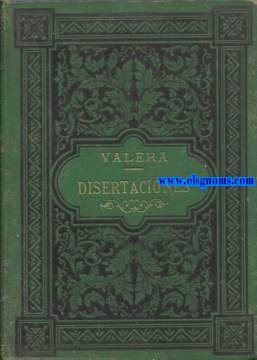 Disertaciones y juicios literarios. Tomo I.