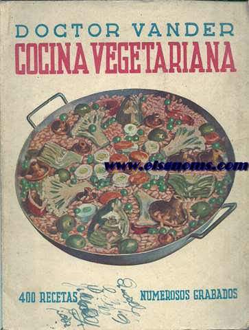 Cocina vegetariana racional y enseanza de una alimentacin sana.