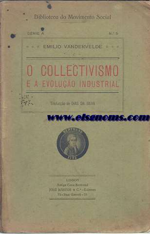 O collectivismo e a evoluao industrial.Traducao de Dias da Silva.