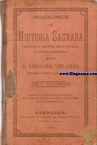 Nociones de Historia Sagrada dedicada  los nios de las escuelas de primera enseanza.