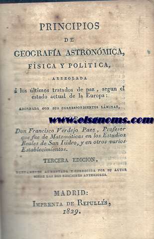 Principios de geografa astronmica,fsica y poltica,arreglada  los ltimos tratados de paz,segn el estado actual de Europa.