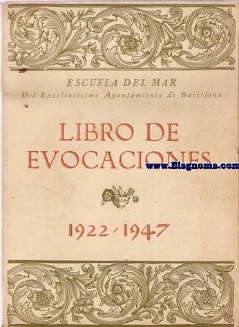 Escuela del Mar. Libro de evocaciones 1922-1947.