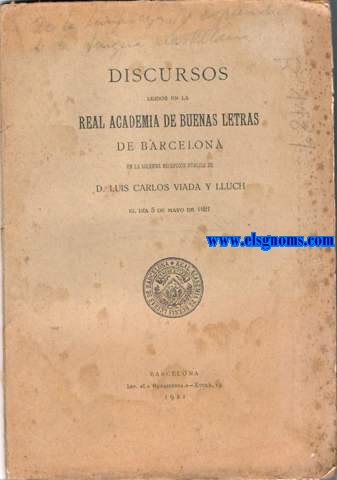 De la limpieza,fijeza y esplendor de la lengua Castellana en el Diccionario de la Real Academia Espaola. Discurso.Contesta F.Carreras Candi.