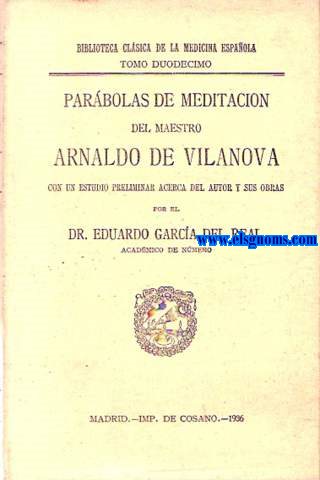Parbolas de meditacin del maestro... con un estudio preliminar acerca del autor y sus obras por el Dr. Eduardo Garca del Real.
