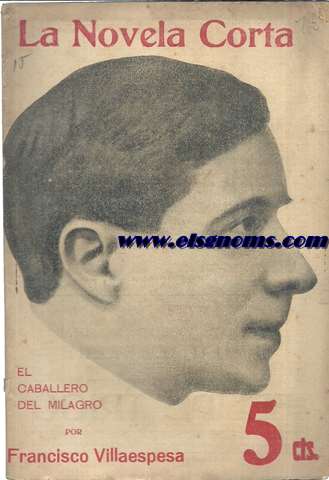 El caballero del milagro.