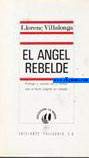 El angel rebelde. Prlogo y versin de Jaume Pomar con el texto original en cataln.
