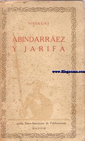 Historia del Abencerraje y la hermosa Jarifa y otros cuentos. Prlogo de Gil Benumeya.