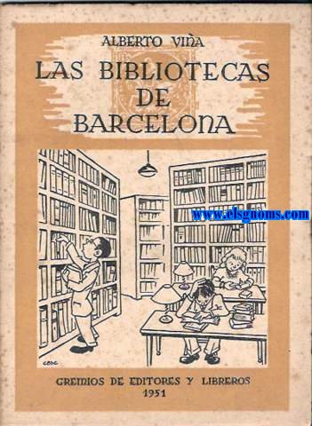 Las Bibliotecas de Barcelona.