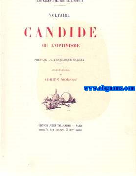 Candide ou l'optimisme. Prface de Francisque Sarcey.