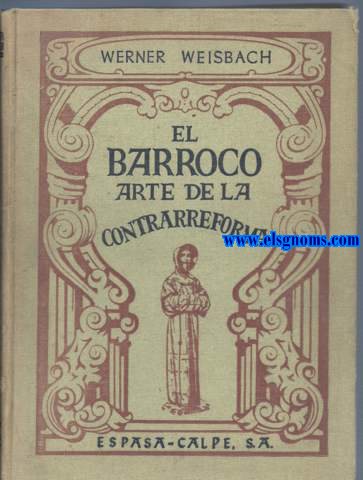 El Barroco, arte de la contrarreforma.