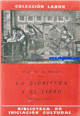 La escritura y el libro.Traduccin de Luis Boya Saura.