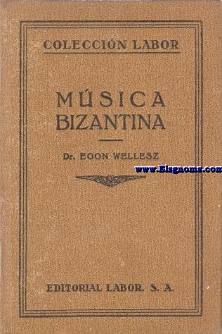 Msica bizantina. Traduccin de Roberto Gerhard.