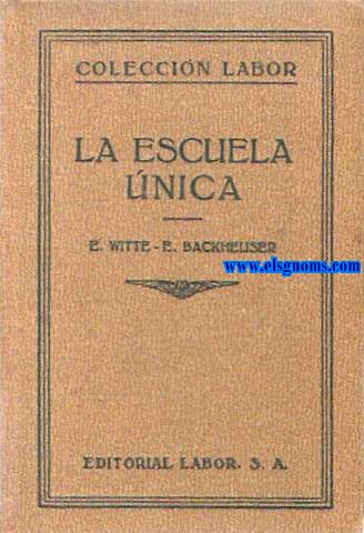 La escuela nica. Traduccin de Lus Snchez Sarto.