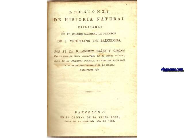 Lecciones de Historia Natural esplicadas en el Colegio Nacional de Farmacia de S. Victoriano de Barcelona.