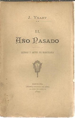 El ao pasado.Letras y artes en Barcelona.