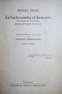 La lucha contra el demonio. Der Kampt mit dem Dmon. Hlderlin. Kleist. Nietzsche. Traduccin directa del alemn de Joaqun Verdaguer.