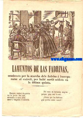 Lamentos de las fadrinas, ocasionats per la marcha dels fadrins  incorporarse al exrcit per hab surtit soldats en la ltima quinta.