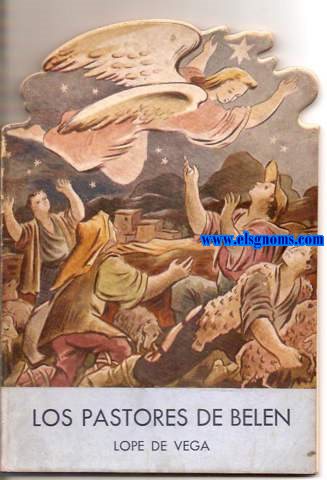 Los Pastores de Belen. Adaptacin para nios por F.Alfonso Orfila. Ilustraciones de E.Mora. Prlogo de J.M Junoy.