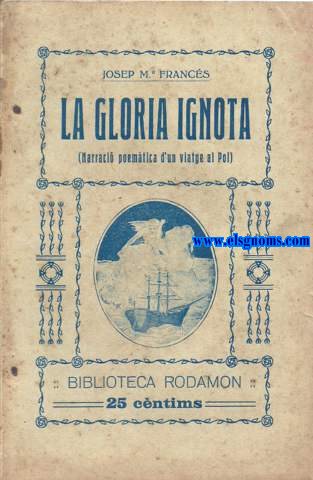 La gloria ignota (Narraci poemtica d'un viatge al Pol).
