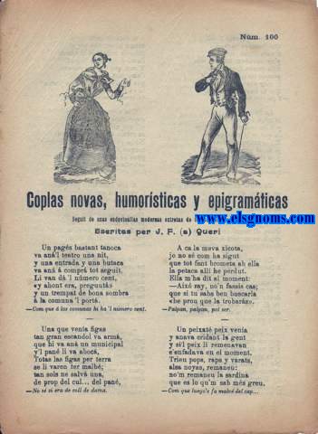 Coplas novas,humorsticas y epigramticas. Seguit de unas endevinalles modernas extretas de lletras del abecedari.Escritas per J.F. (a) Queri.
