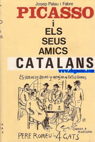 Picasso i els seus amics catalans.