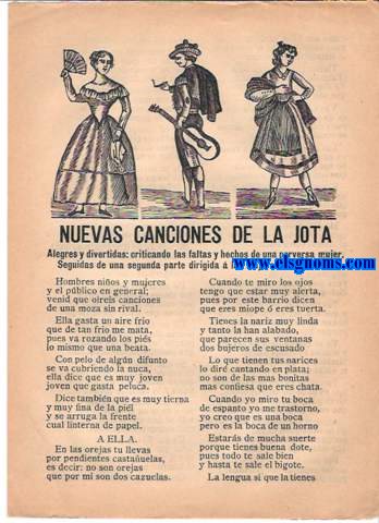 Nuevas Canciones de la Jota. Alegres y divertidas:c riticando las faltas y hechos de una perversa mujer. Seguidas de una segunda parte dirigida  las mujeres en general.